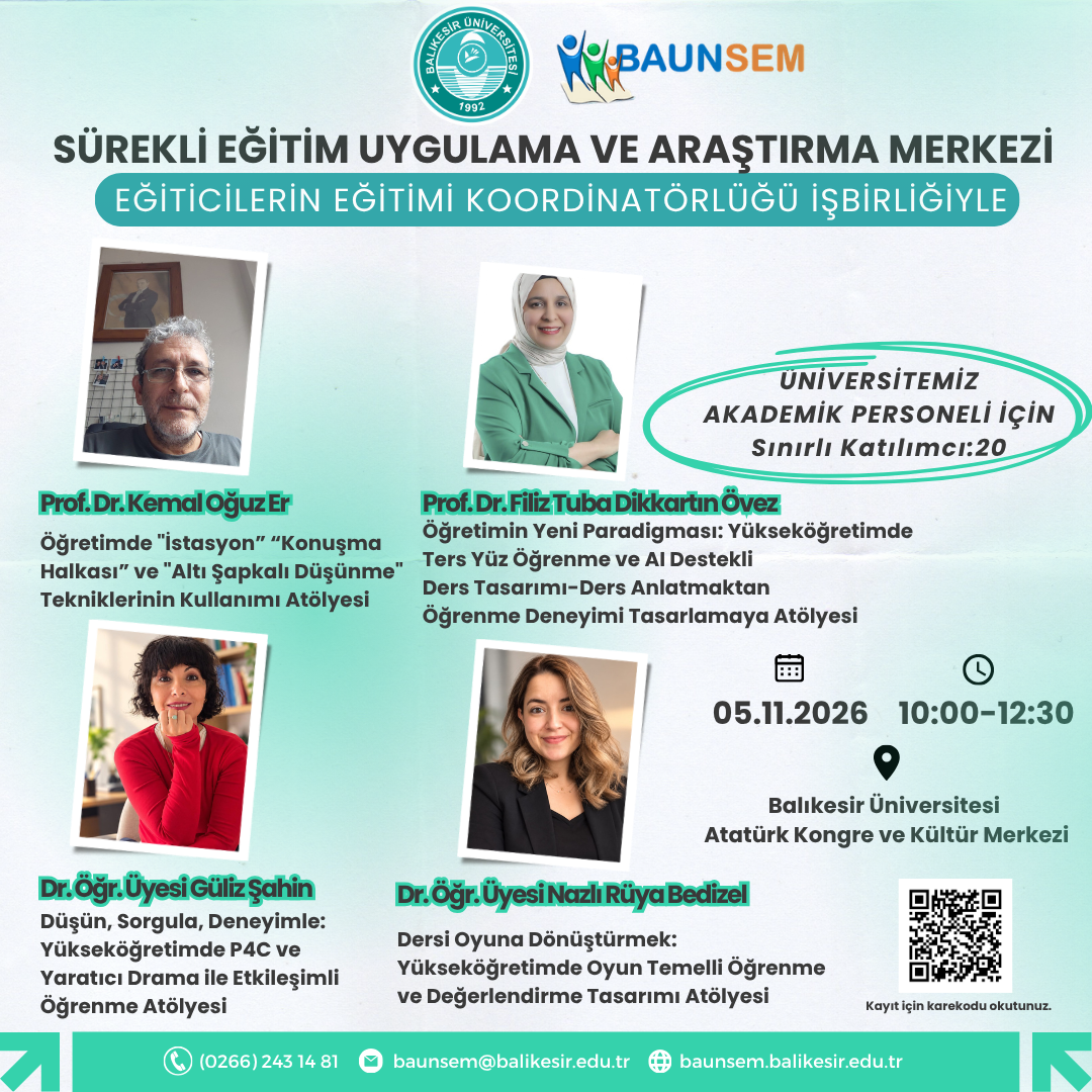  "E-ÖĞRENME ARAÇLARI" VE "ÖĞRENCİ MERKEZLİ ÖĞRETİM" ATÖLYE ÇALIŞMALARI