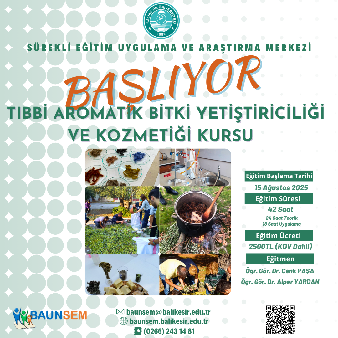 TIBBİ AROMATİK BİTKİ YETİŞTİRİCİLİĞİ VE KOZMETİĞİ KURSU