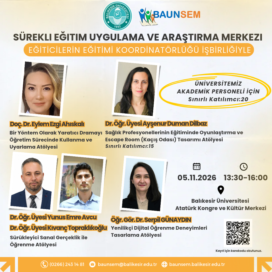 "E-ÖĞRENME ARAÇLARI" VE "ÖĞRENCİ MERKEZLİ ÖĞRETİM" ATÖLYE ÇALIŞMALARI