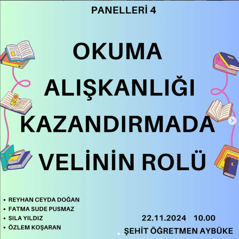 NEF Türkçe Öğretmenliği Okuma Eğitimi Panelleri 4: Okuma Alışkanlığı Kazandırmada Velinin Rolü