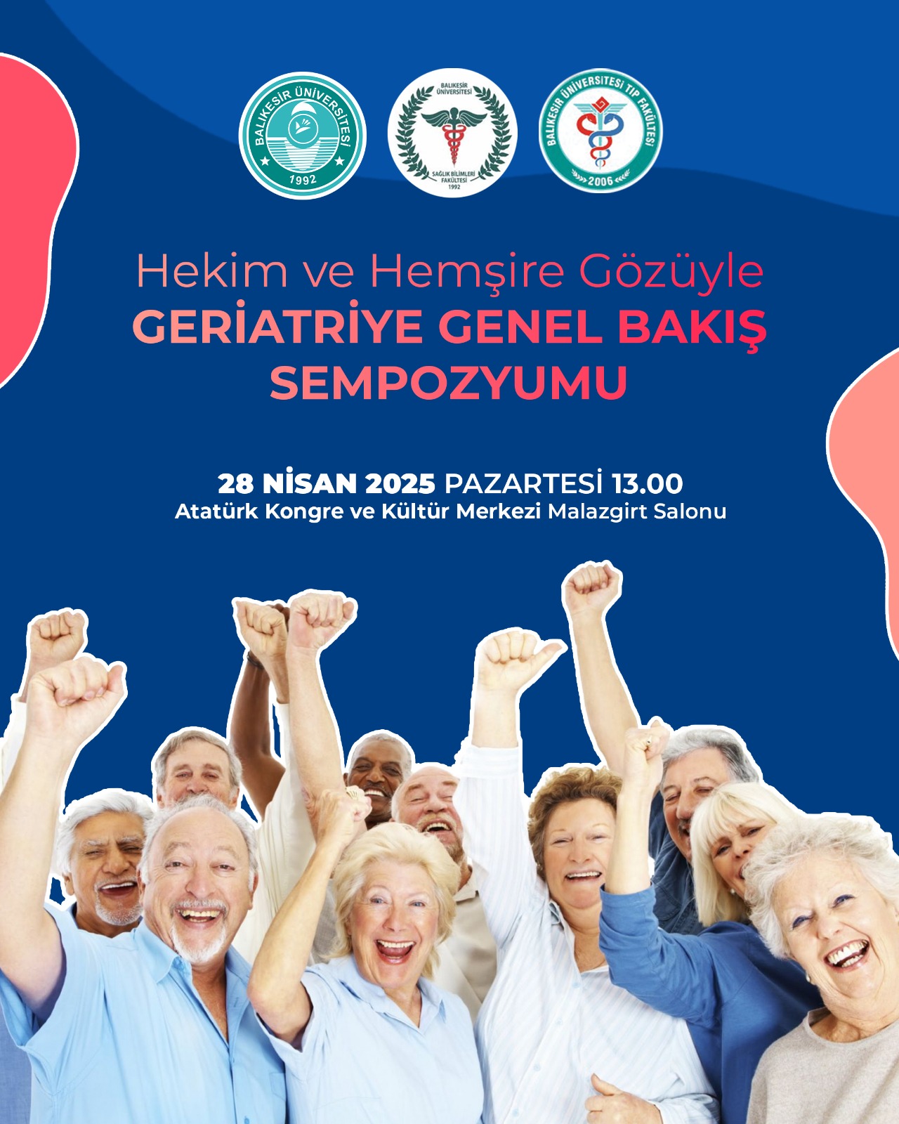 Hekim ve Hemşire Gözüyle GERİATRİYE GENEL BAKIŞ SEMPOZYUMU 
