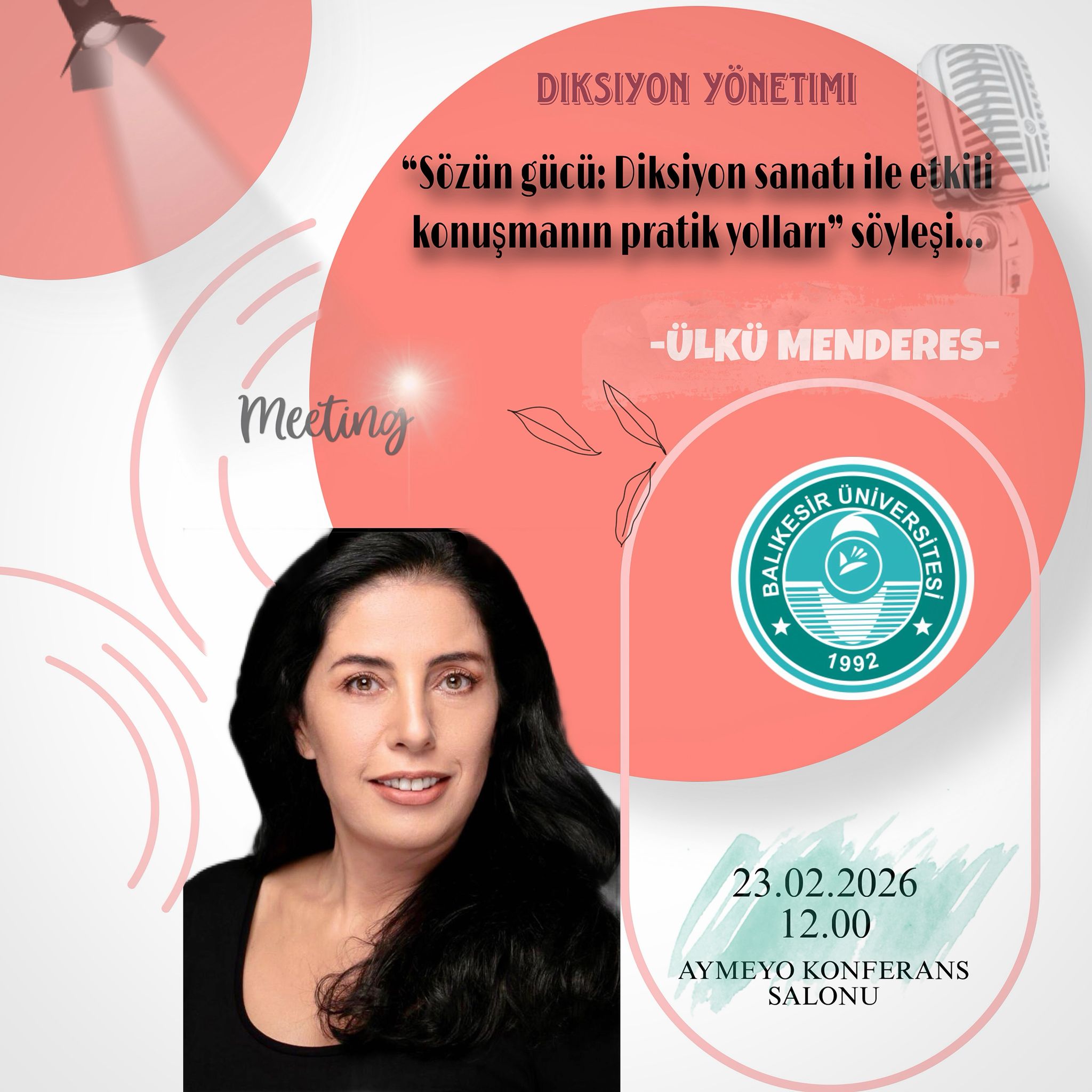 Ülkü Menderes ile “Sözün Gücü: Diksiyon Sanatı ile Etkili Konuşmanın Pratik Yolları” semineri