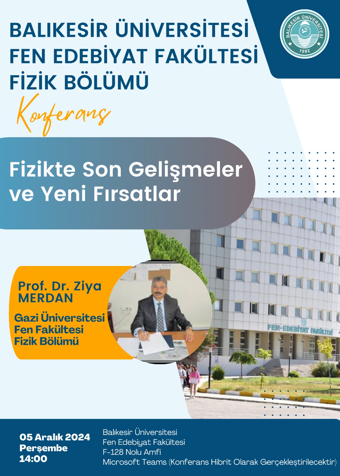 Fizikte Son Gelişmeler ve Yeni Fırsatlar
