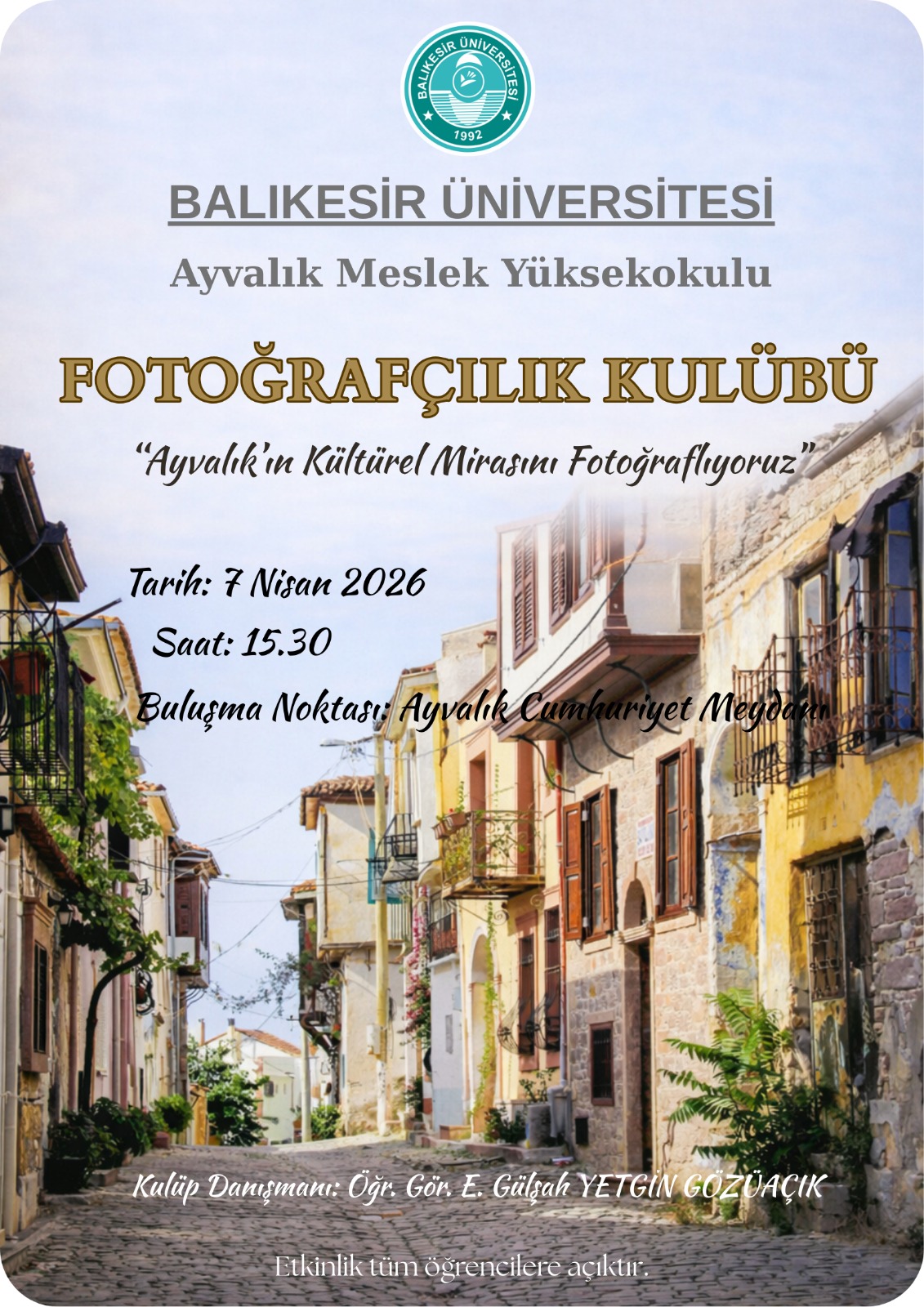 Ayvalık MYO Fotoğrafçılık Kulübü Kuruluyor; ‘‘Ayvalık’ın Kültürel Mirasını Fotoğraflıyoruz’’