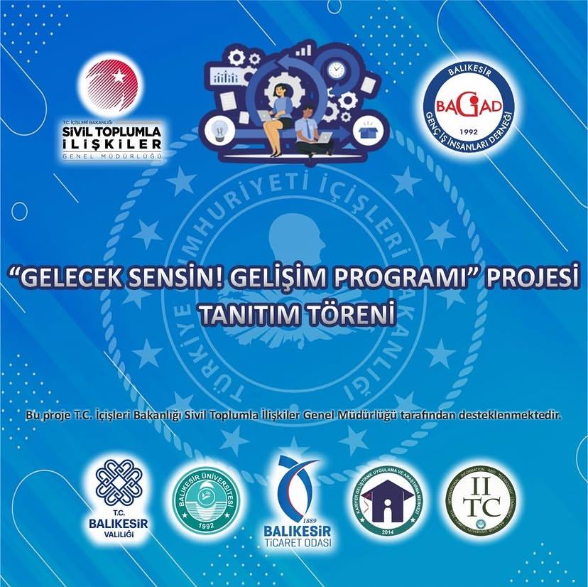 Gelecek Sensin! Gelişim Programı Projesi Tanıtım Töreni