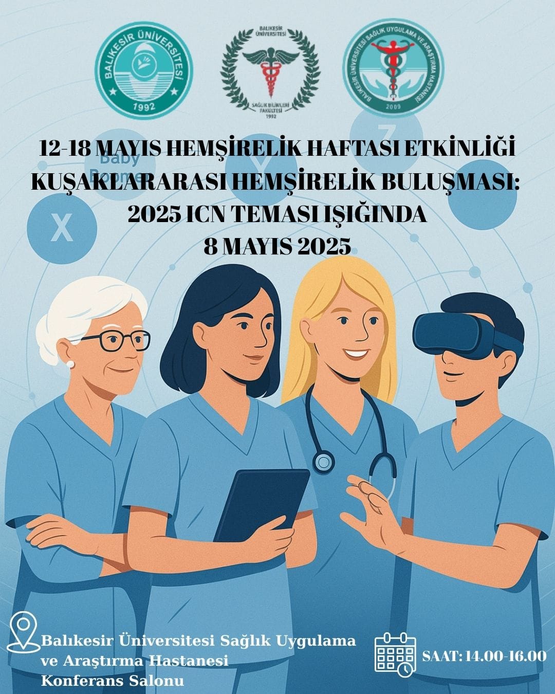 KUŞAKLARARASI HEMŞİRELİK BULUŞMASI: 2025 ICN TEMASI IŞIĞINDA