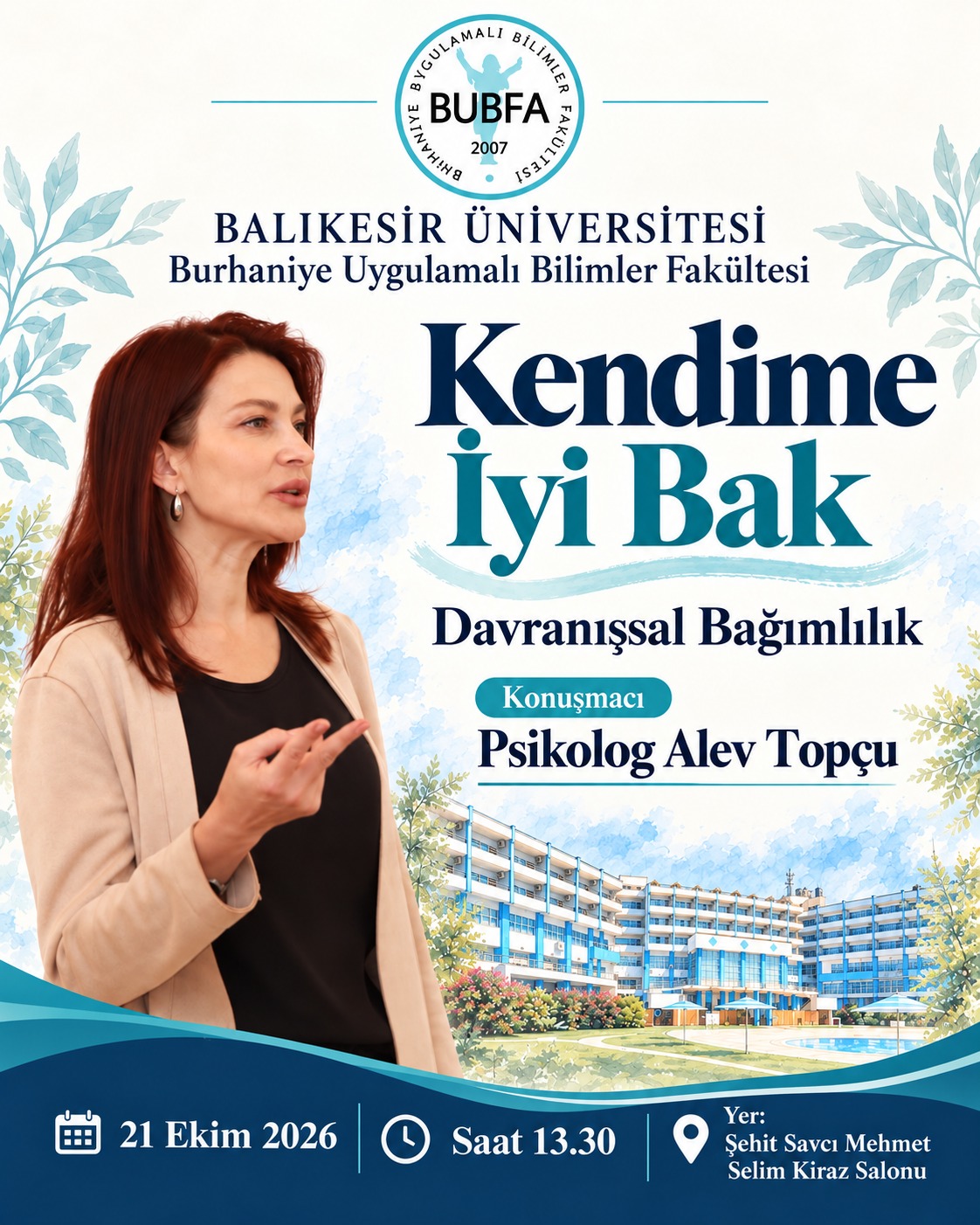 KENDİME İYİ BAK VE DAVRANIŞSAL BAĞIMLILIK
