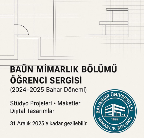 BAÜN Mimarlık Bölümü Öğrenci Sergisi