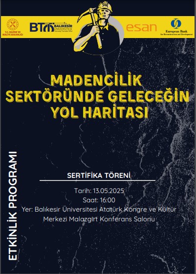 MADENCİLİK SEKTÖRÜNDE GELECEĞİN YOL HARİTASI