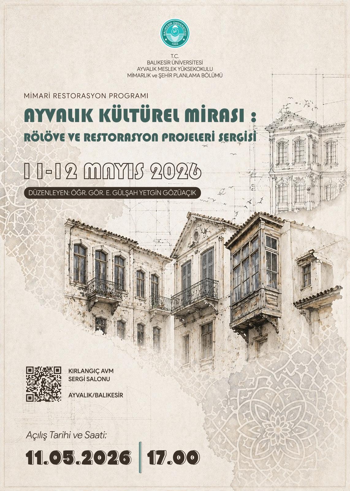 AYVALIK KÜLTÜREL MİRASI: RÖLÖVE VE RESTORASYON PROJELERİ SERGİSİ
