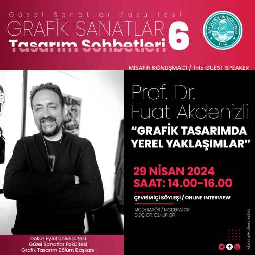 Grafik Sanatlar: Tasarım Sohbetleri 6 "Grafik Tasarımda Yerel Yaklaşımlar" (Prof. Dr. Fuat Akdenizli)