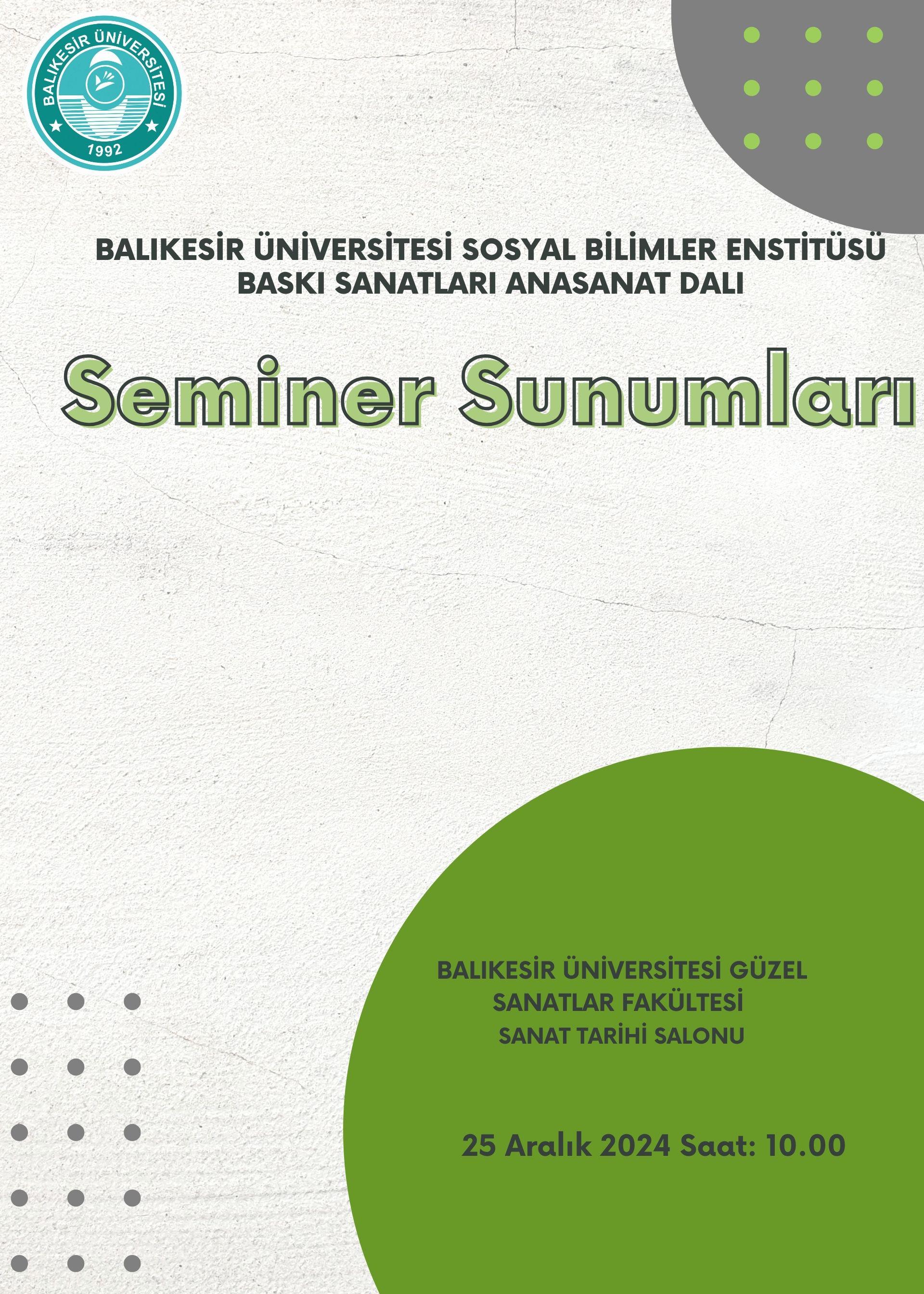 Baskı Sanatları Bölümü Yüksek Lisans Seminer Dersi Sunumları