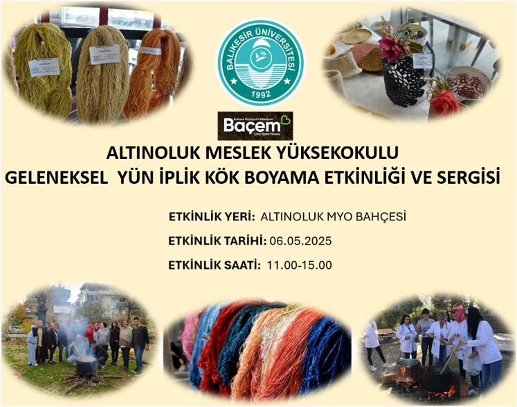 Altınoluk Meslek Yüksekokulu Geleneksel Yün İplik Kök Boyama Etkinliği ve Sergisi