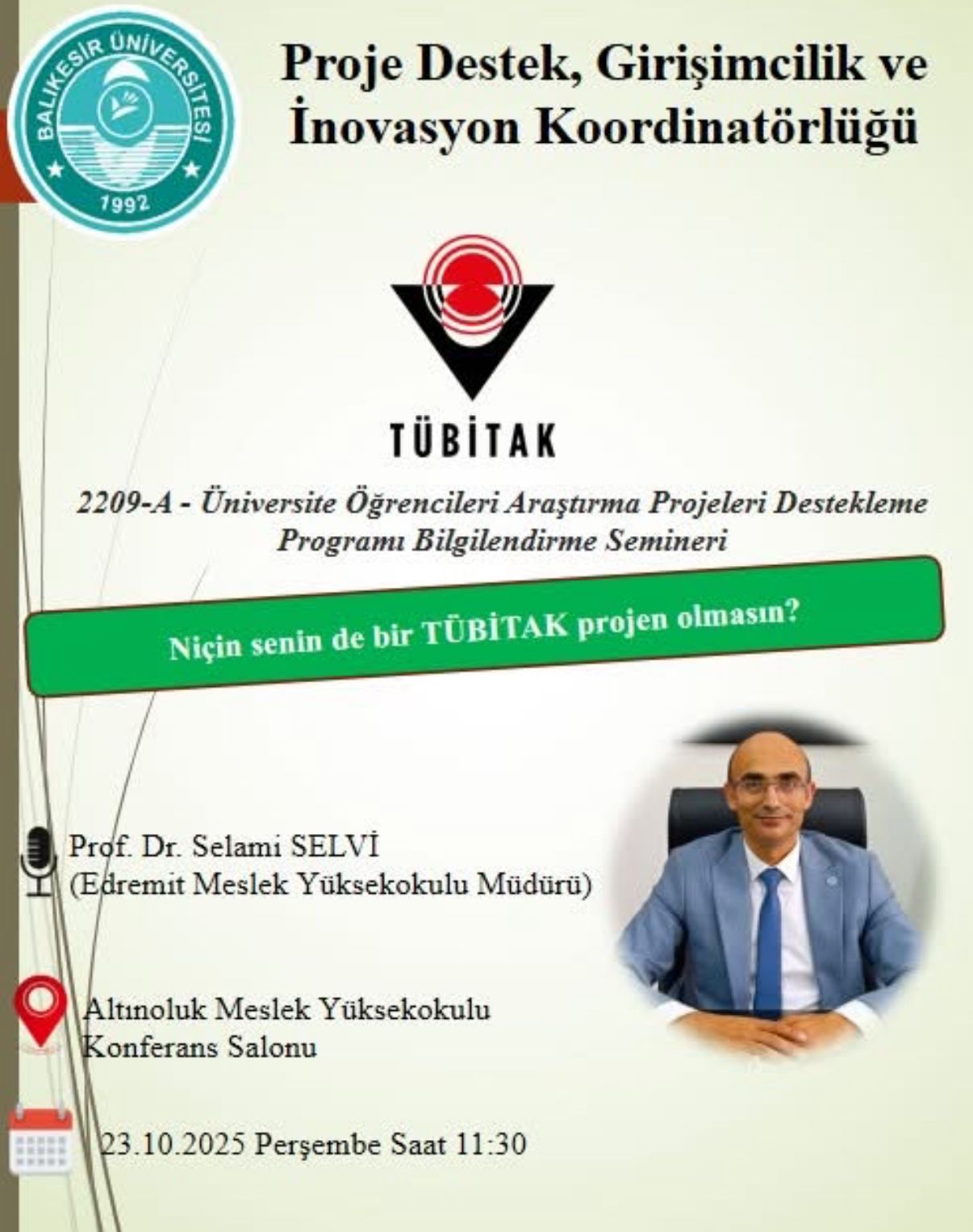 2209-A Üniversite Öğrencileri Araştırma Projeleridestekleme Programı Bilgilendirme Semineri 