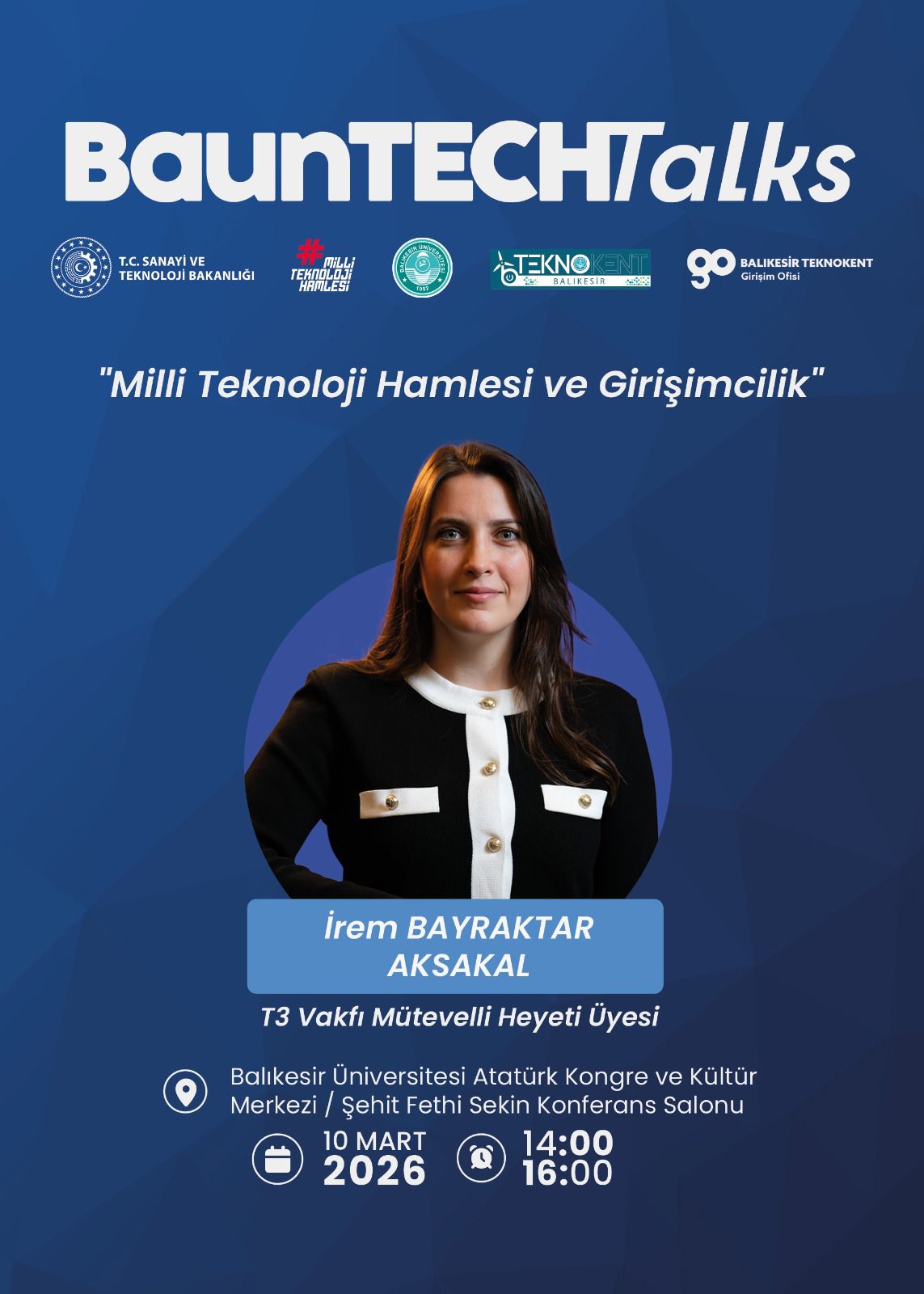 BaunTECHTalk  " Milli Teknoloji Hamlesi ve Girişimcilik"