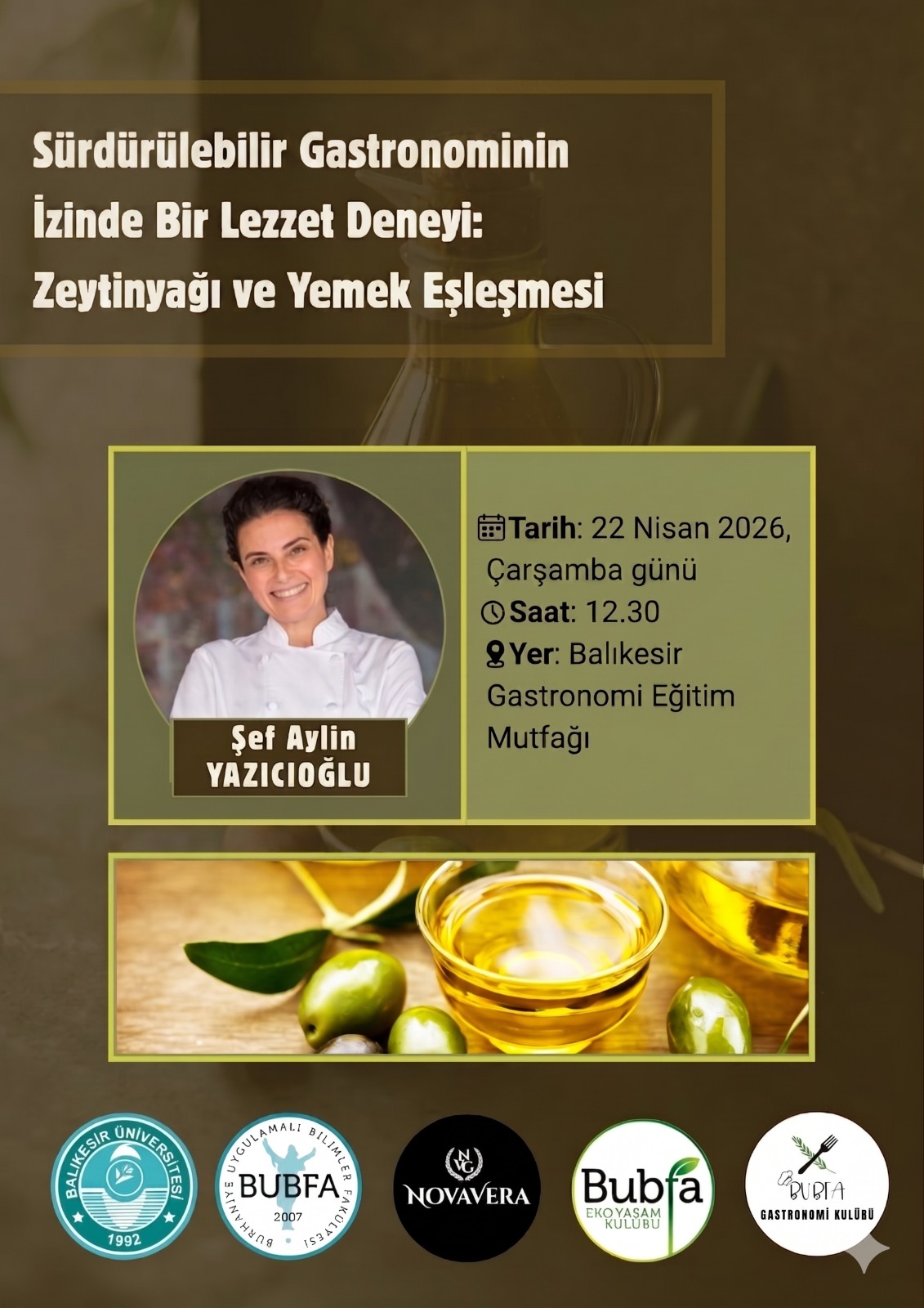 Sürdürülebilir Gastronominin izinde Bir Lezzet Deneyi: Zeytinyağı ve Yemek Eşleşmesi