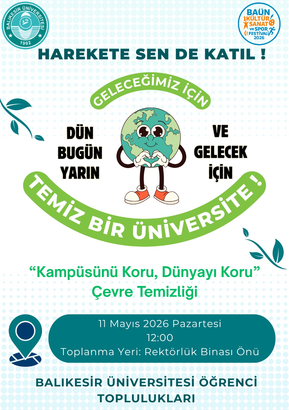 "Geleceğimiz için, dün bugün, yarın ve gelecek için, temiz bir üniversite" - Harekete sen de katıl!