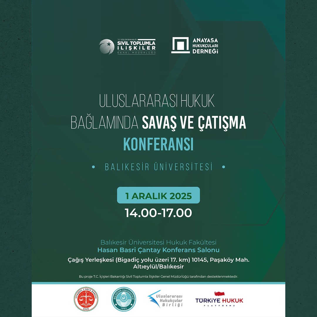 Uluslararası Hukuk Bağlamında Savaş ve Çatışma Konferansı