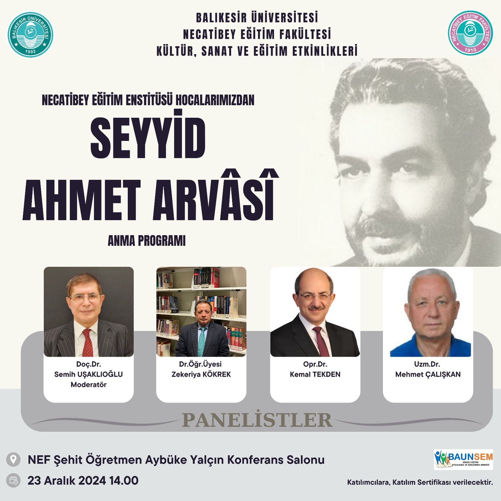 SEYYİD AHMET ARVASİ'yi ANMA PROGRAMI
