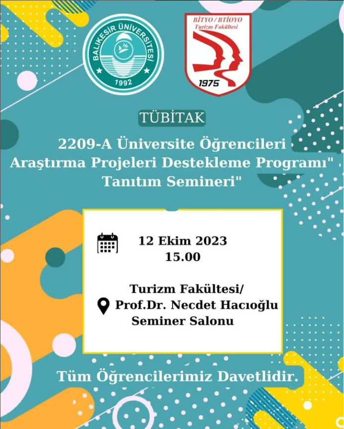 “TUBİTAK 2209-A Üniversite Öğrencileri Araştırma Projeleri Destekleme Programı" Tanıtım Semineri