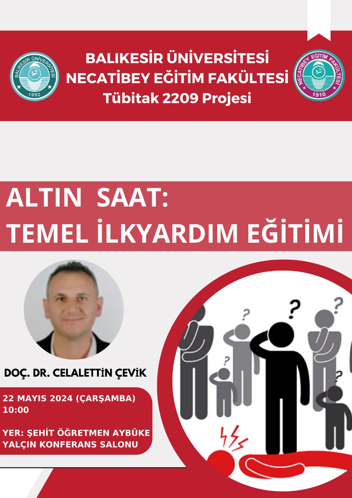 Altın Saat: Temel İlkyardım Eğitimi Doç.Dr.Celalettin ÇEVİK