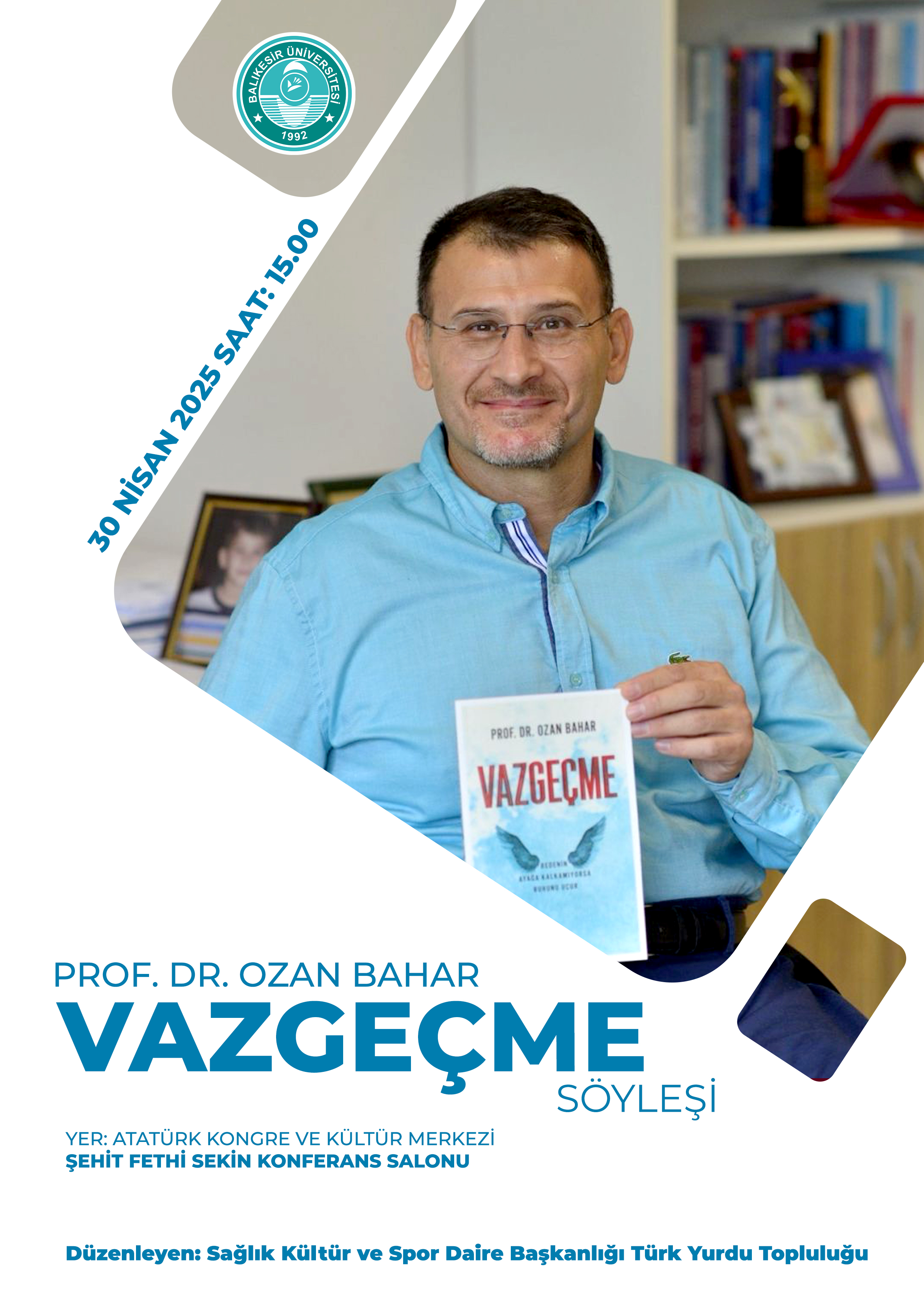 Prof. Dr. Ozan Bahar ile Söyleşi: " Vazgeçme"